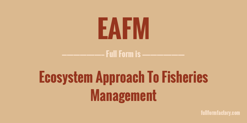 eafm-full-form