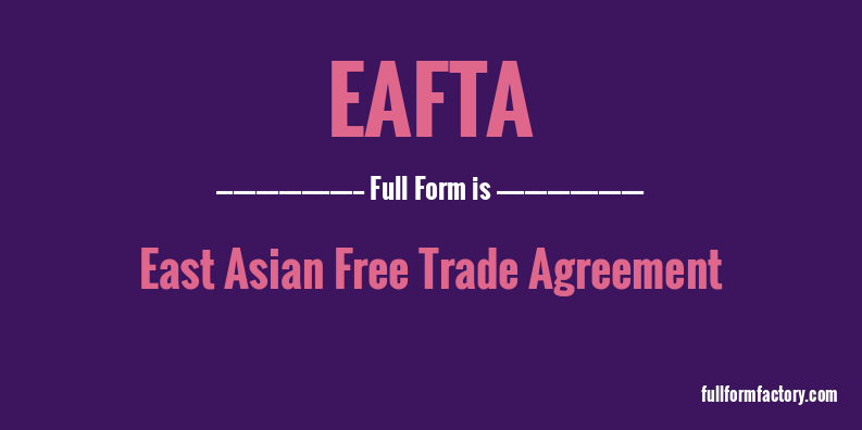 eafta-full-form