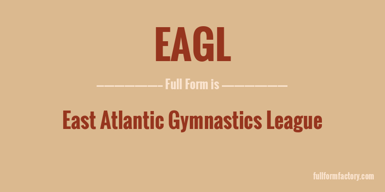 eagl-full-form