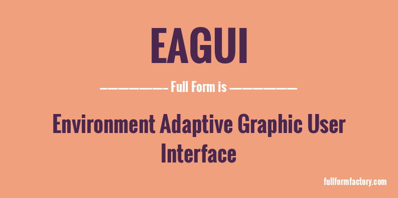 eagui-full-form