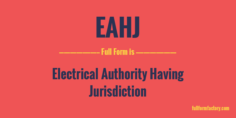 eahj-full-form