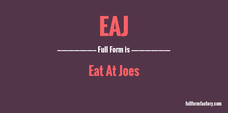 eaj-full-form