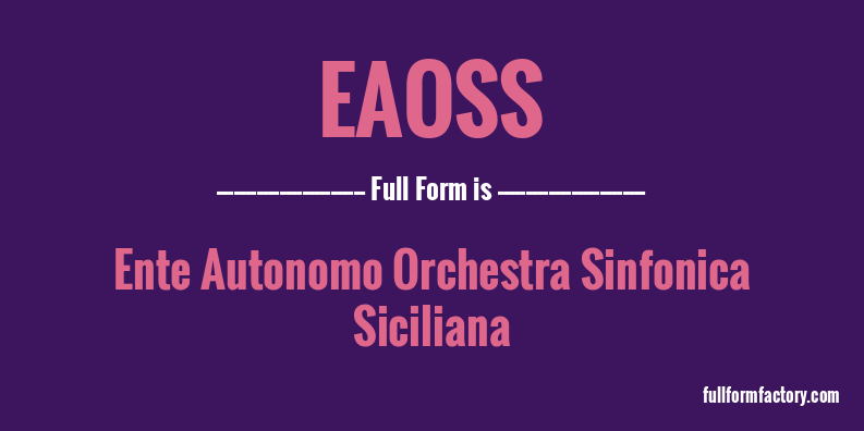 eaoss-full-form