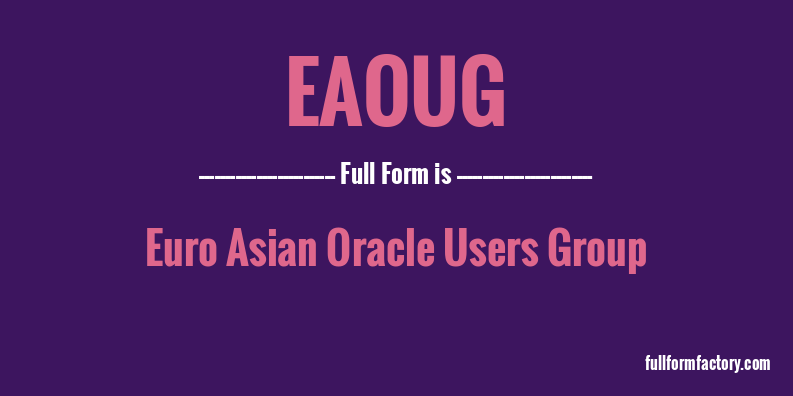 eaoug-full-form