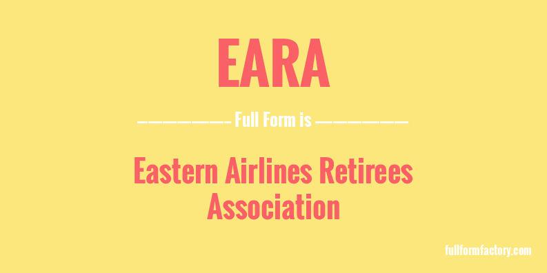 eara-full-form