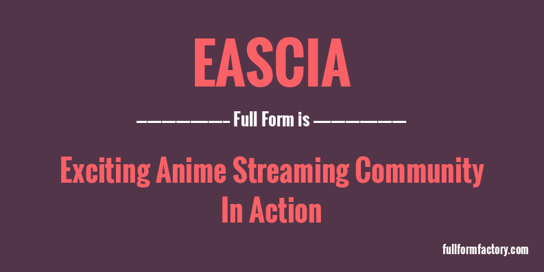 eascia-full-form