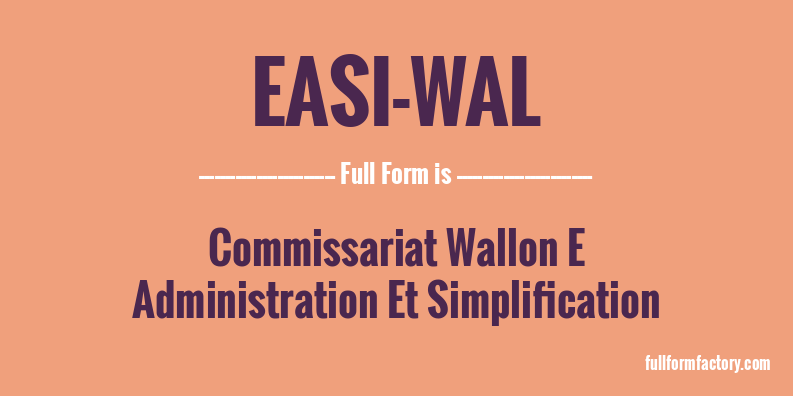 easi-wal-full-form