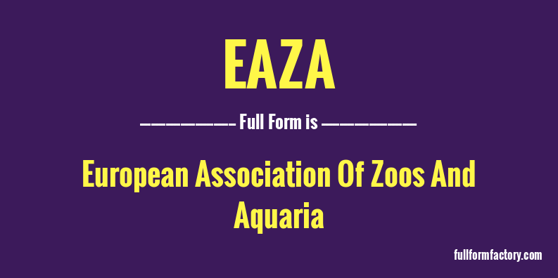 eaza-full-form