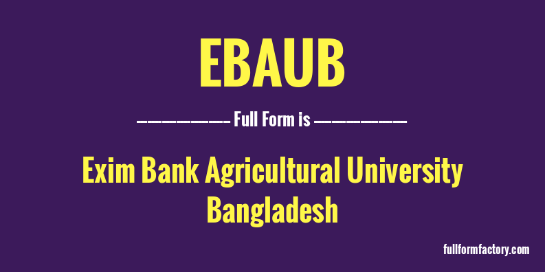 ebaub-full-form