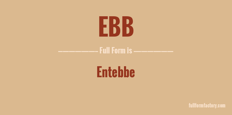 ebb-full-form