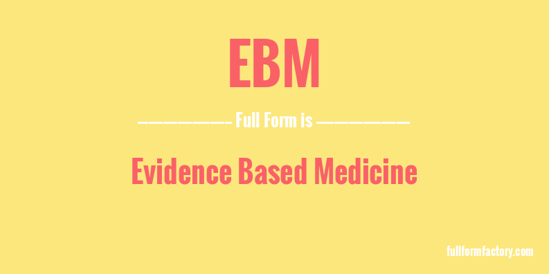 ebm-full-form