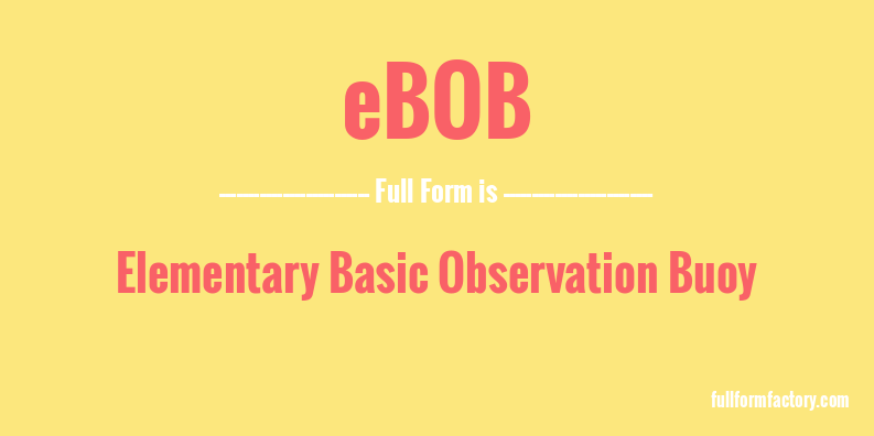 ebob-full-form