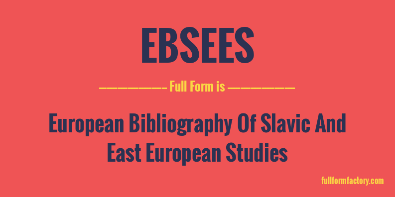 ebsees-full-form