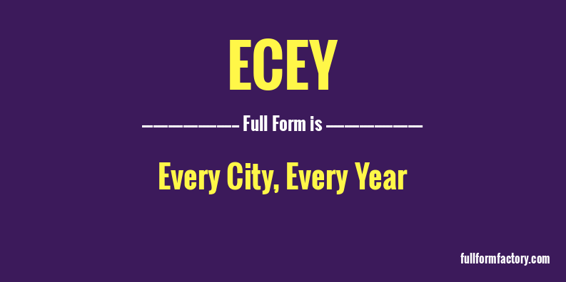 ecey-full-form