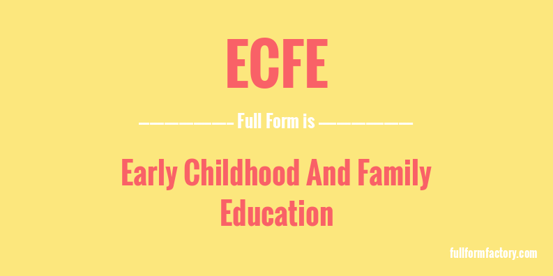 ecfe-full-form