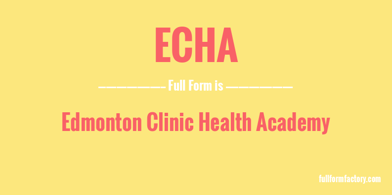 echa-full-form