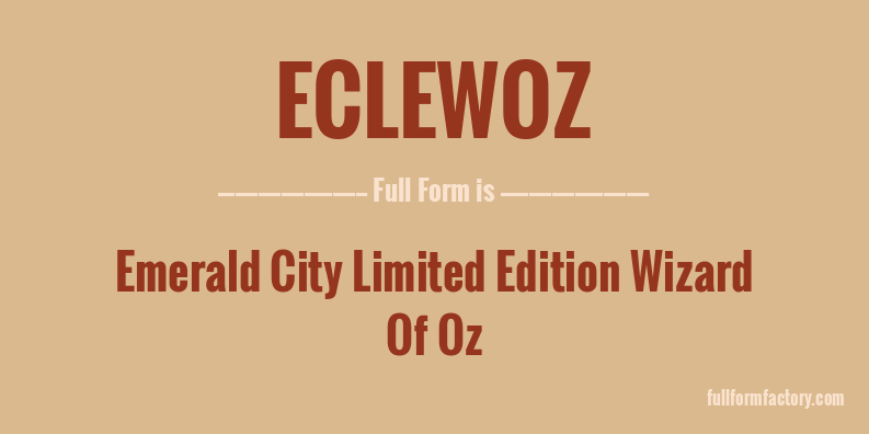 eclewoz-full-form