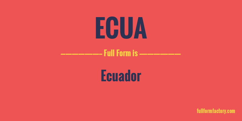 ecua-full-form