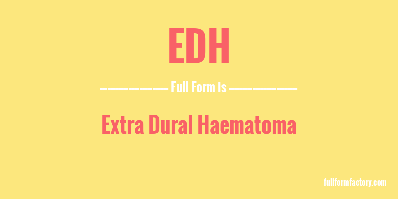 edh-full-form