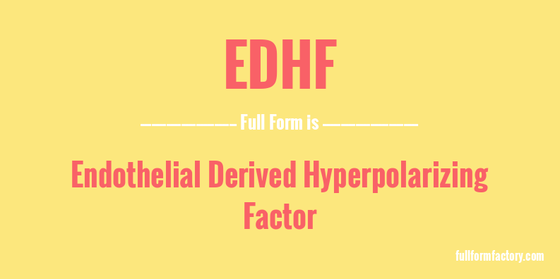 edhf-full-form