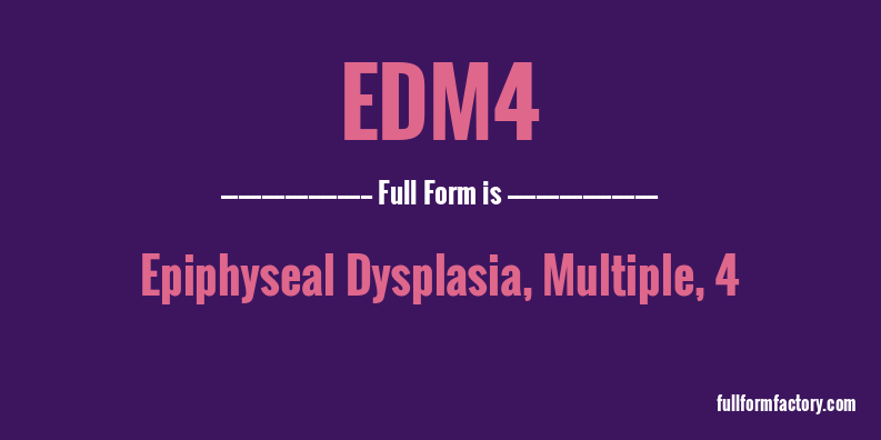 edm4-full-form