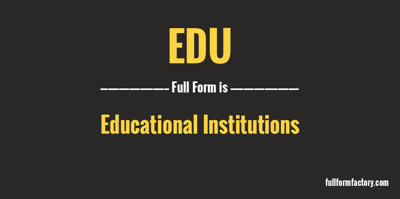 edu-full-form