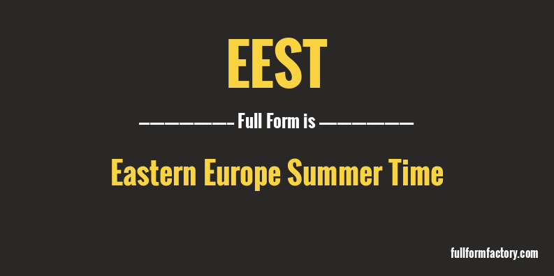 eest-full-form