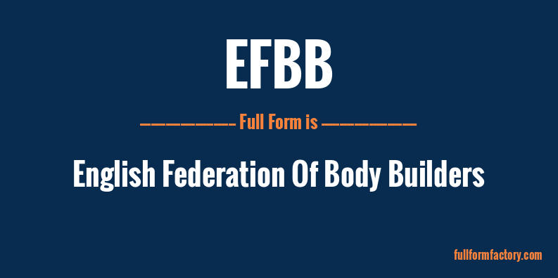 efbb-full-form