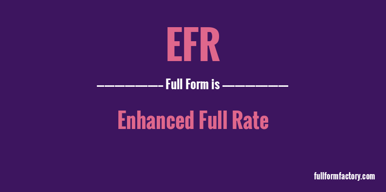 efr-full-form