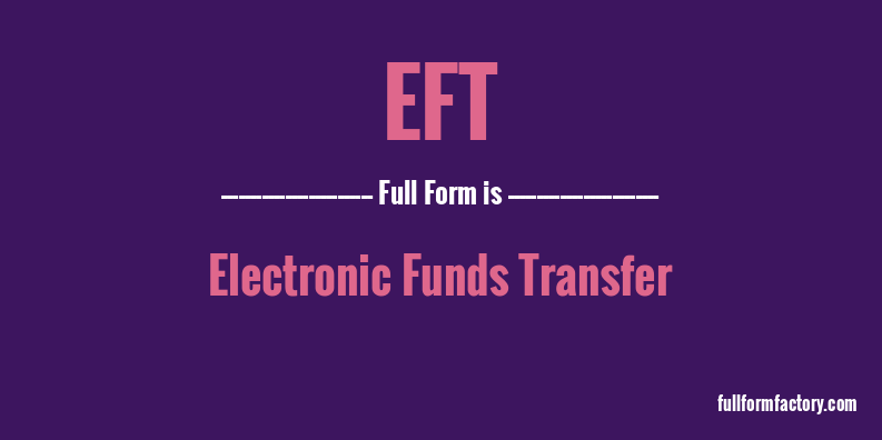 eft-full-form