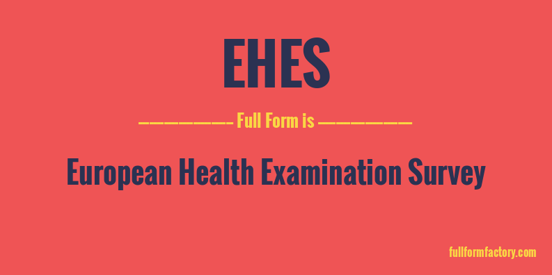 ehes-full-form