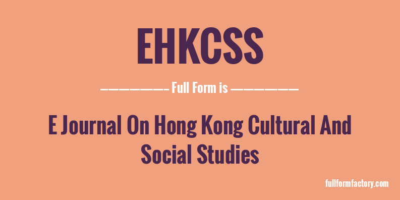 ehkcss-full-form