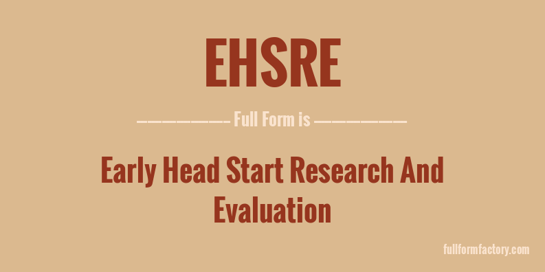 ehsre-full-form