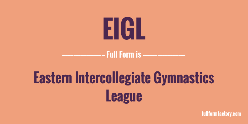 eigl-full-form