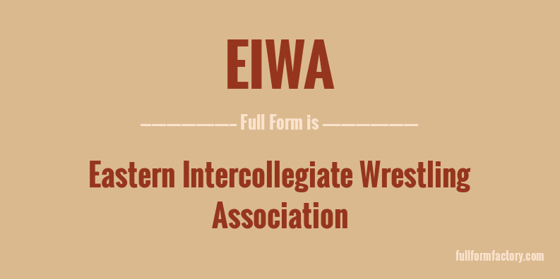 eiwa-full-form