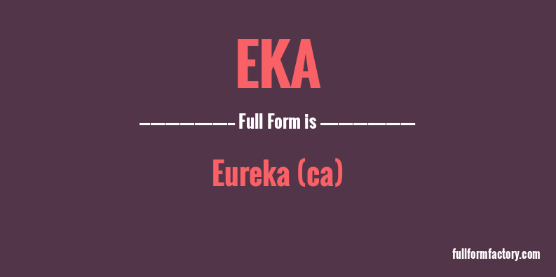 eka-full-form