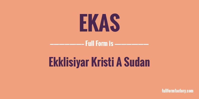 ekas-full-form