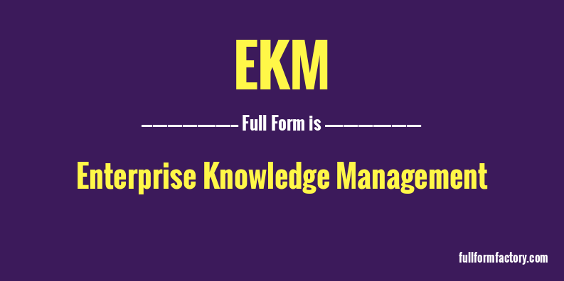 ekm-full-form