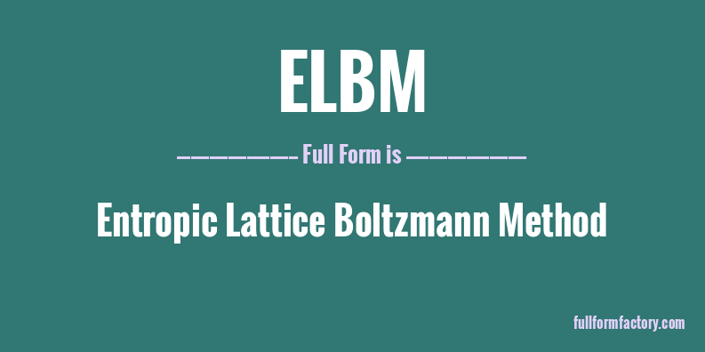 elbm-full-form
