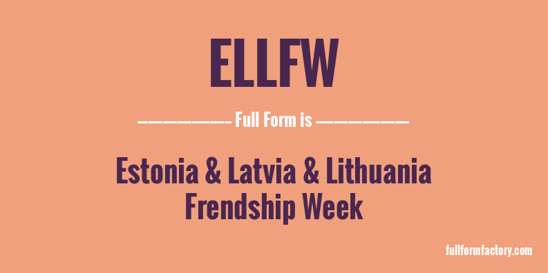 ellfw-full-form