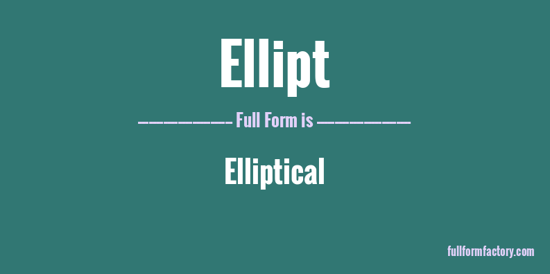 ellipt-full-form