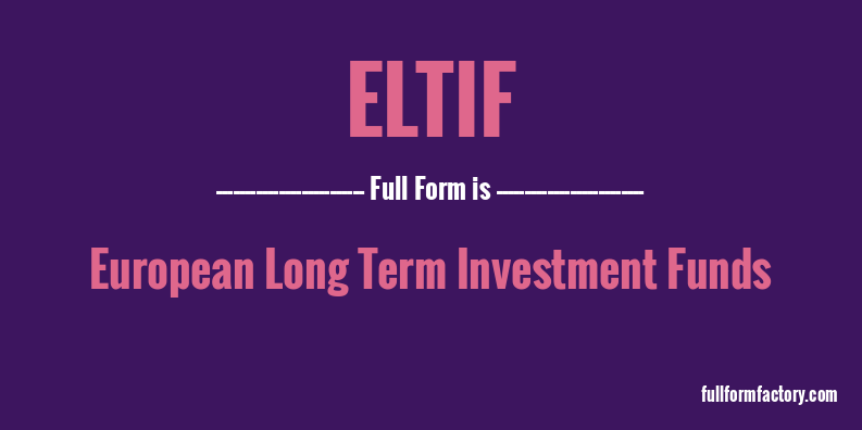 eltif-full-form