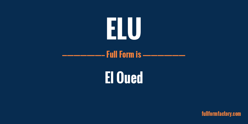 elu-full-form