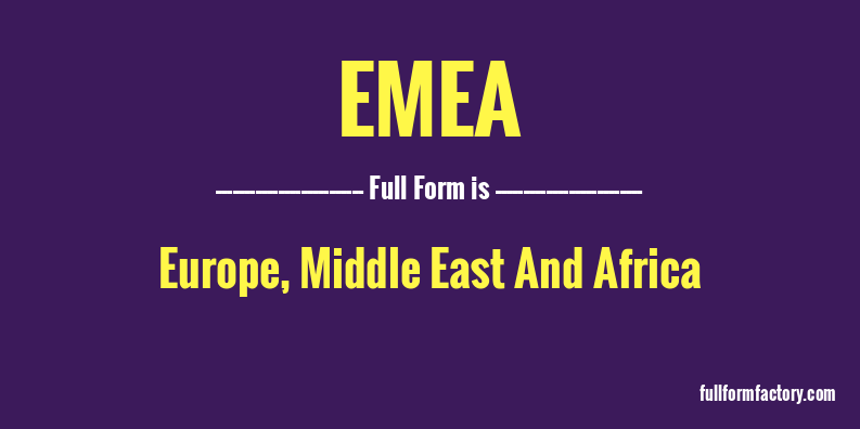 emea-full-form