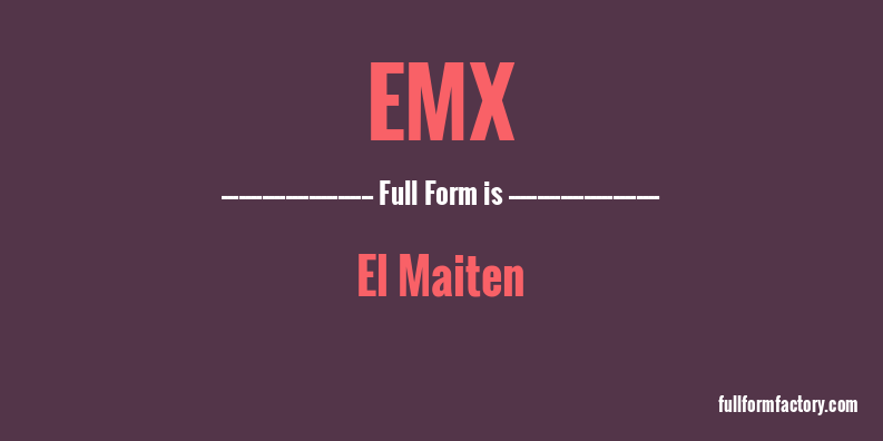 emx-full-form