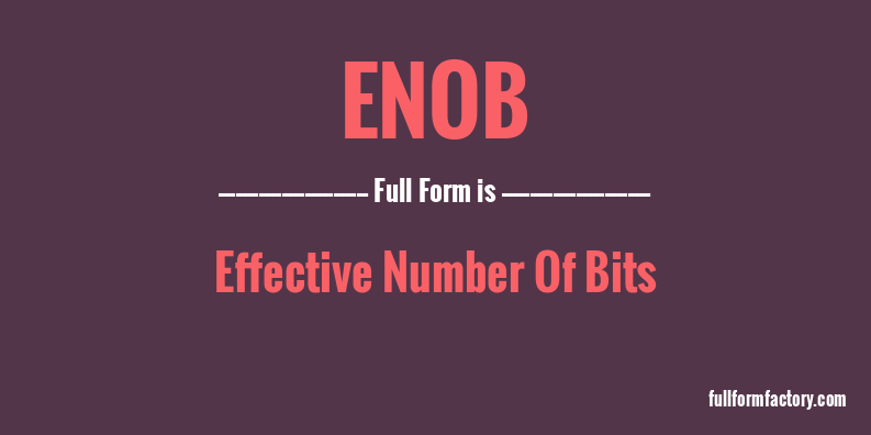 enob-full-form