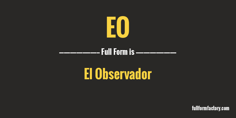 eo-abbreviation-meaning-fullform-factory