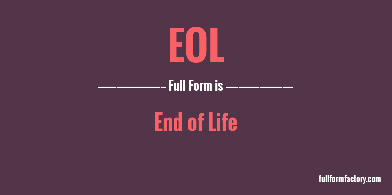 eol-full-form