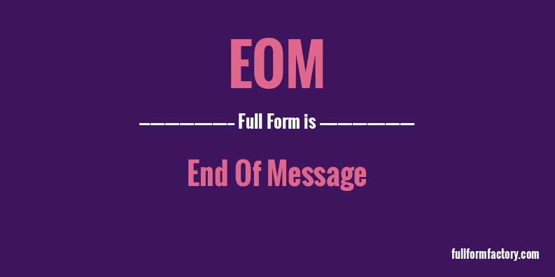 eom-full-form