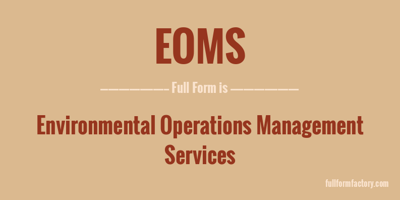 eoms-full-form